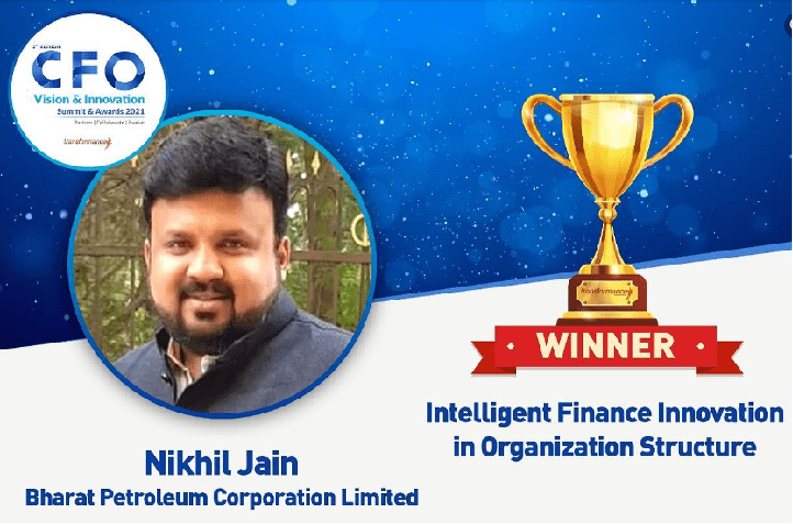 Nikhil Jain of BPCL wins ‘Intelligent Finance Innovation in Organisation Structure Award’